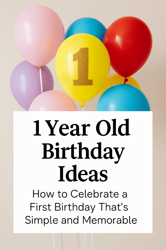 1 Year Old Birthday Ideas: Fun, Simple, and Memorable Celebrations - Buttermint Cream Co.