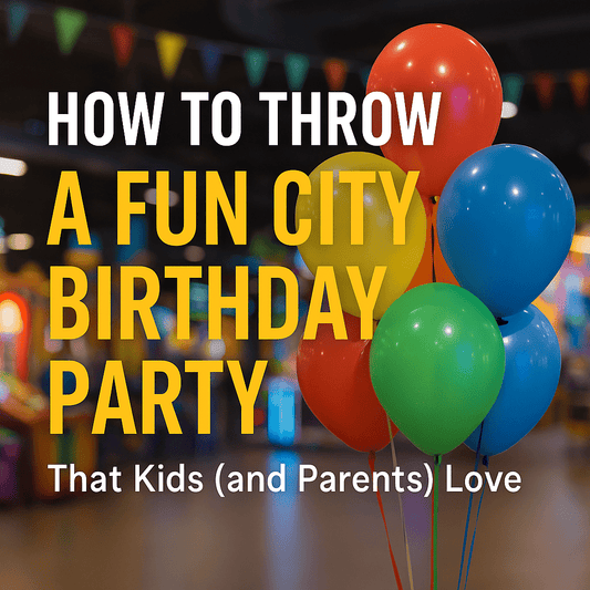 How to Throw an Epic Fun City Birthday Party (Without Losing Your Mind) - Buttermint Cream Co.
